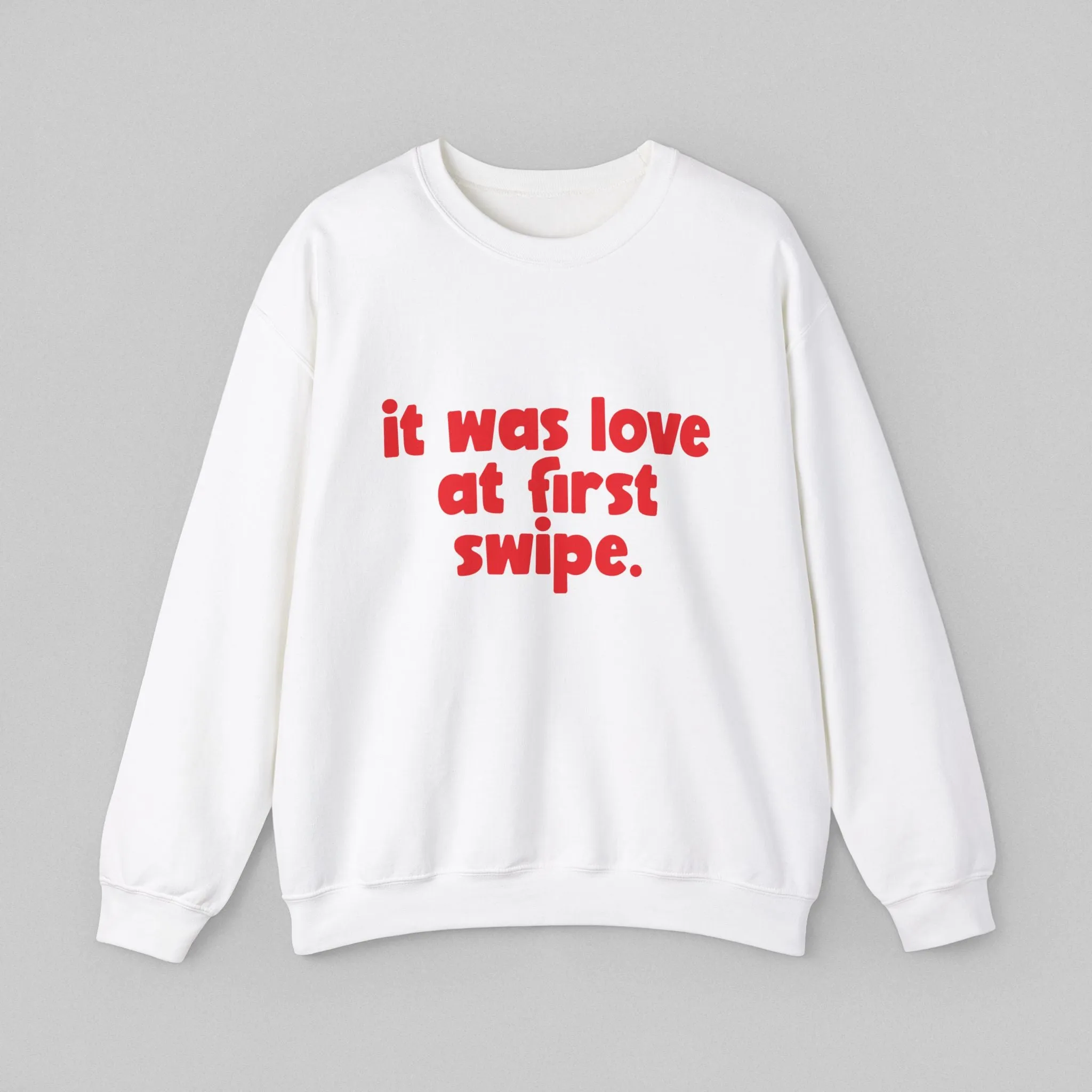 Love at First Swipe! Women's Sweatshirt