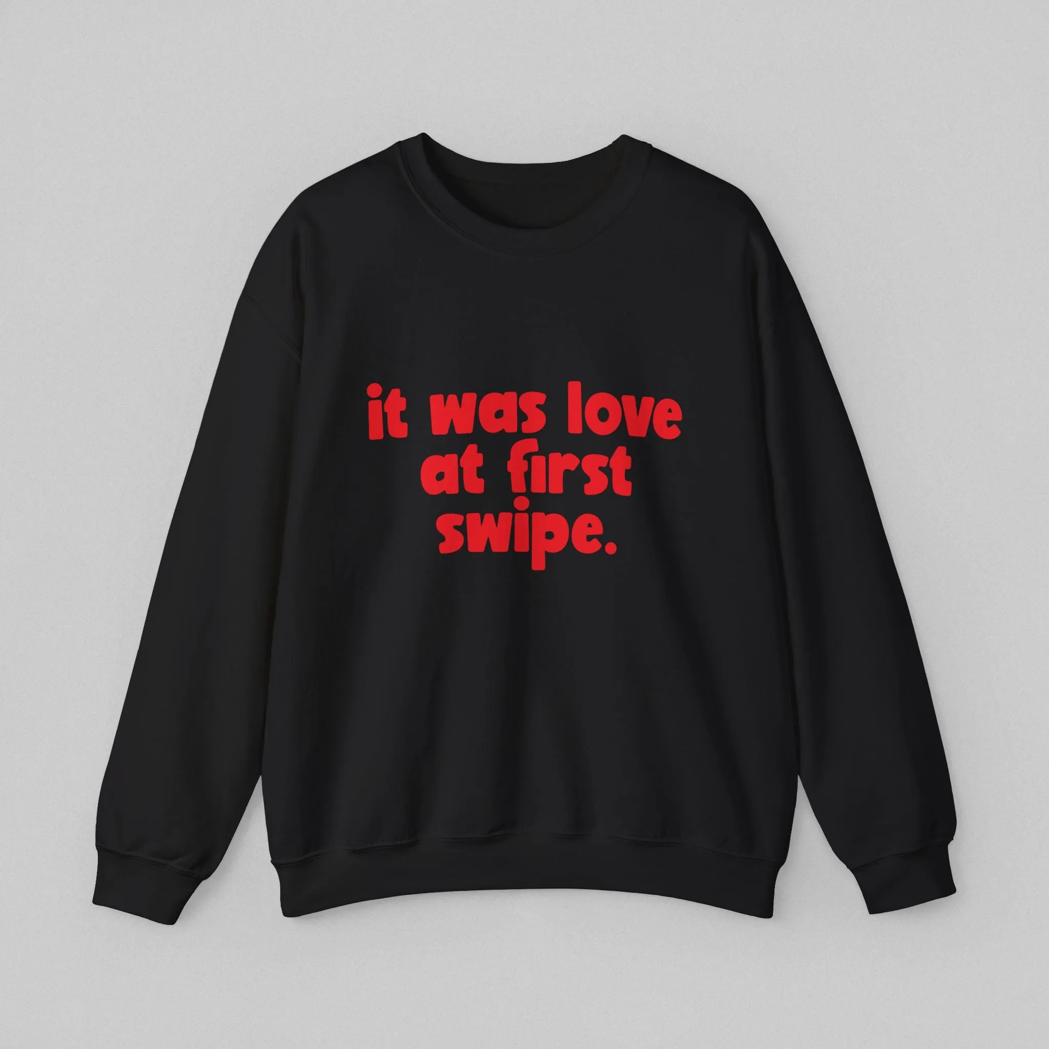 Love at First Swipe! Women's Sweatshirt