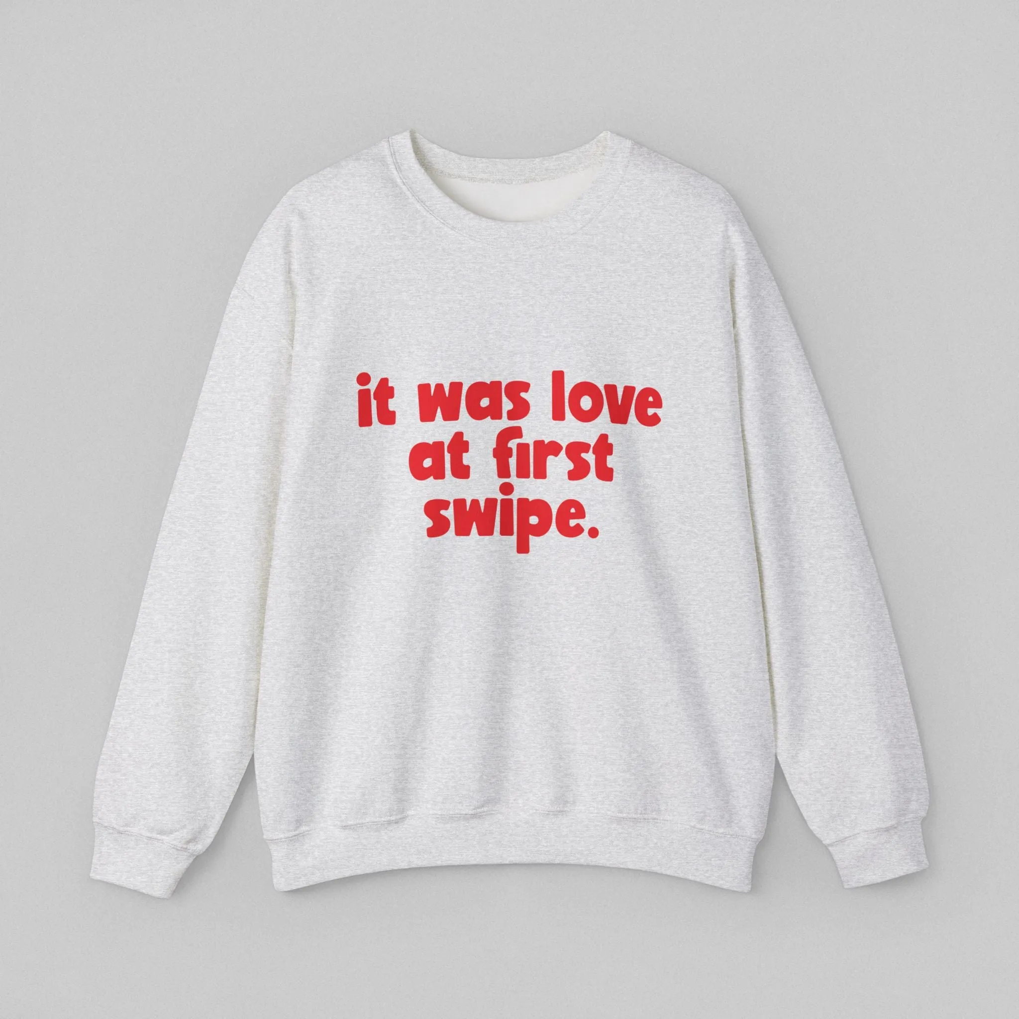 Love at First Swipe! Women's Sweatshirt