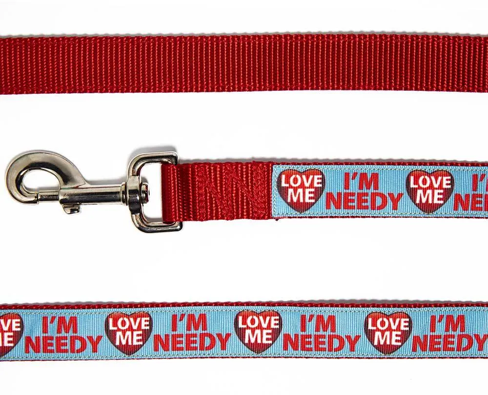 Love Me I'm Needy Dog Leash