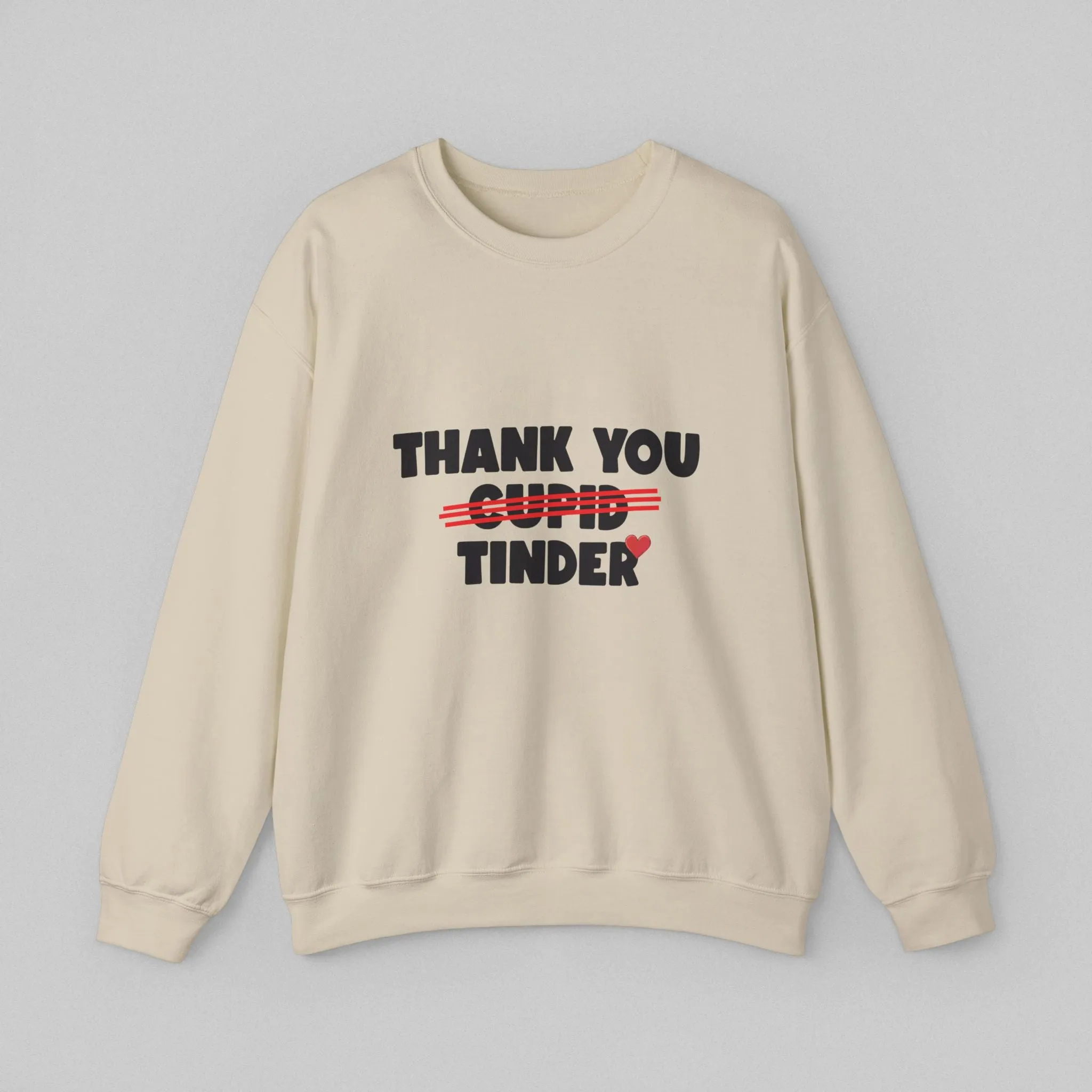 Thank You Tinder! Women's Sweatshirt