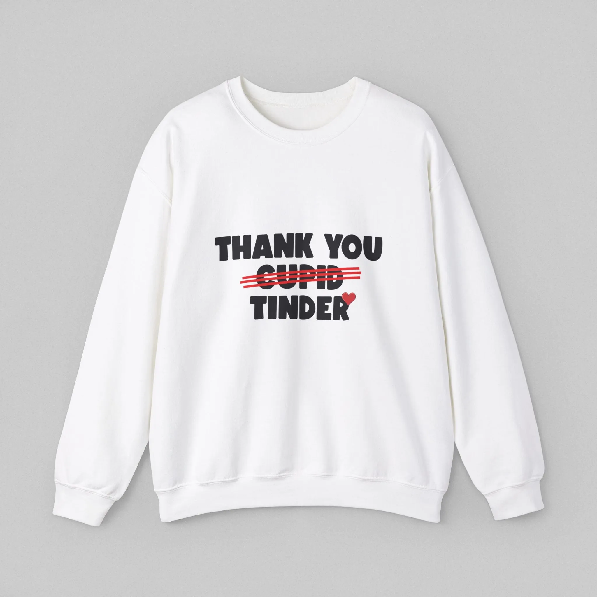 Thank You Tinder! Women's Sweatshirt