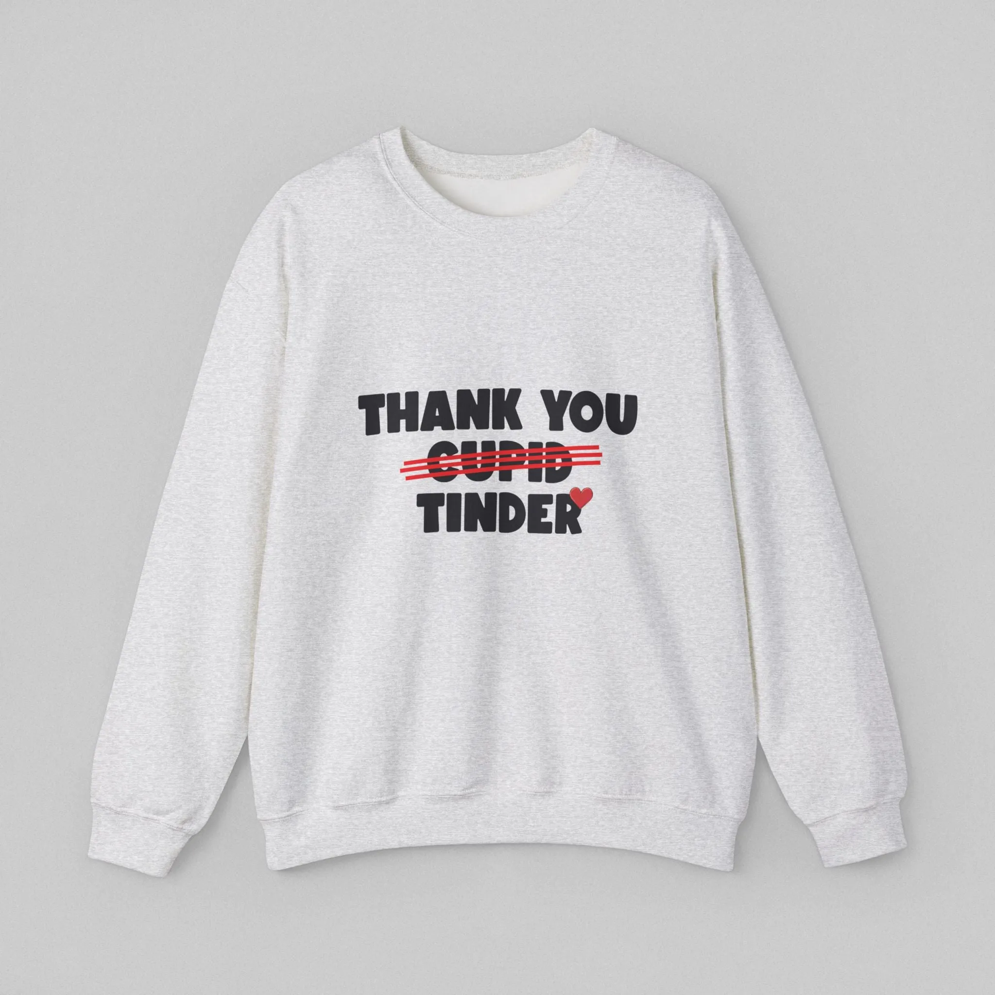 Thank You Tinder! Women's Sweatshirt