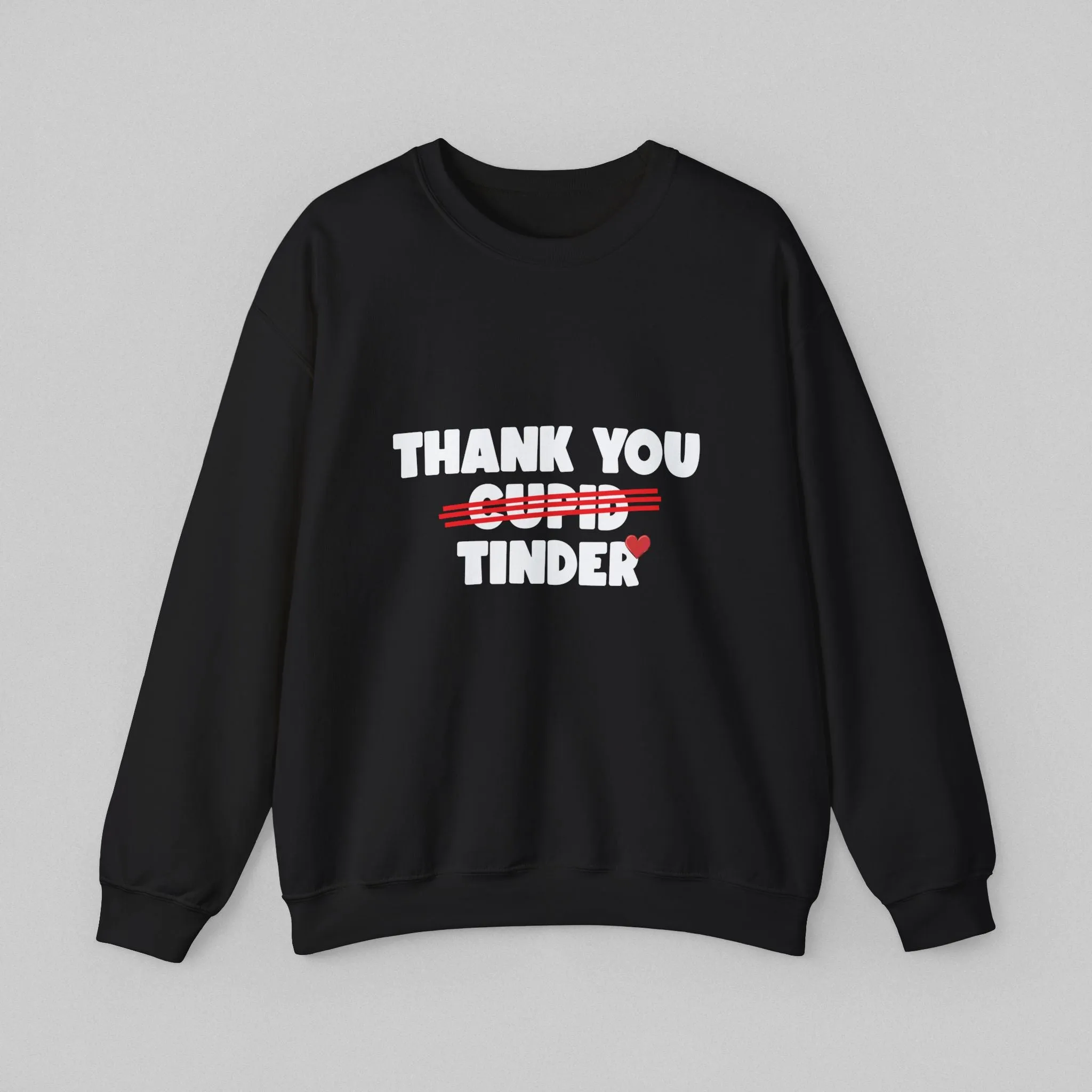 Thank You Tinder! Women's Sweatshirt